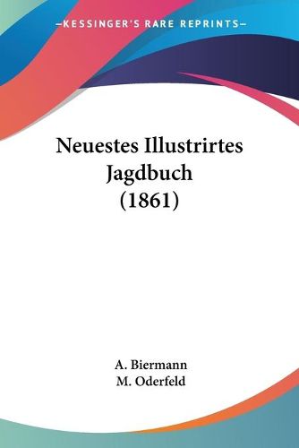 Cover image for Neuestes Illustrirtes Jagdbuch (1861)