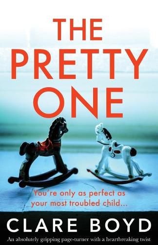 Cover image for The Pretty One: An absolutely gripping page-turner with a heartbreaking twist