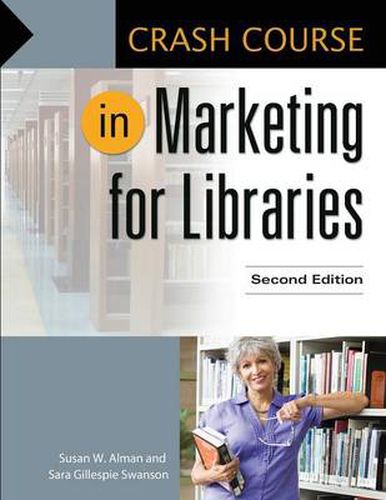 Cover image for Crash Course in Marketing for Libraries, 2nd Edition