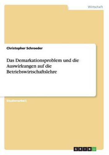 Cover image for Das Demarkationsproblem und die Auswirkungen auf die Betriebswirtschaftslehre