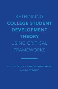 Cover image for Rethinking College Student Development Theory Using Critical Frameworks