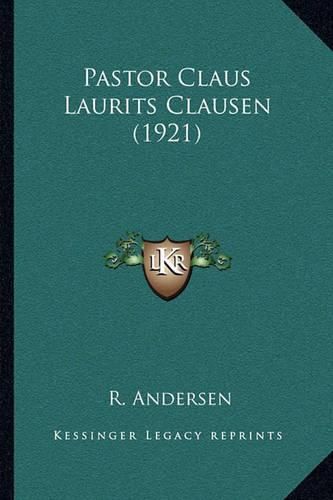 Cover image for Pastor Claus Laurits Clausen (1921)