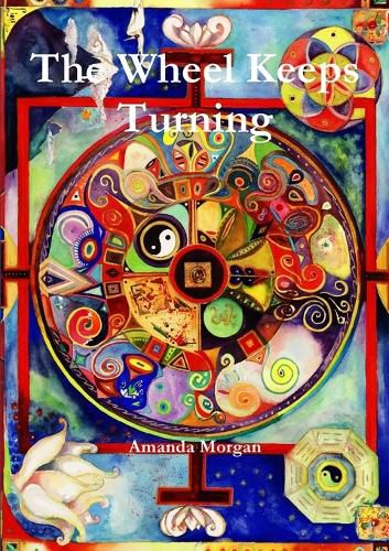Cover image for The Wheel Keeps Turning