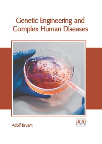 Cover image for Genetic Engineering and Complex Human Diseases