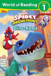 Cover image for World of Reading: Spidey and His Amazing Friends Dino-Rama