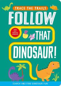 Cover image for Follow That Dinosaur!