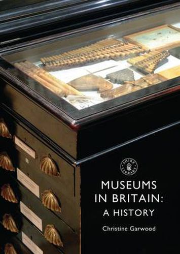 Cover image for Museums in Britain: A History