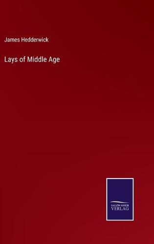 Cover image for Lays of Middle Age