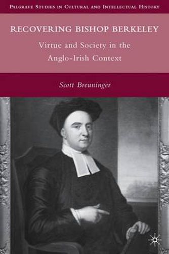 Cover image for Recovering Bishop Berkeley: Virtue and Society in the Anglo-Irish Context