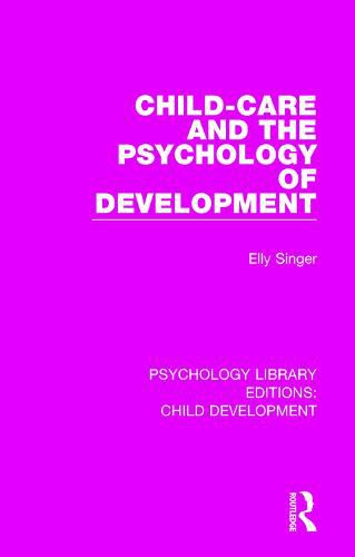 Cover image for Child-Care and the Psychology of Development