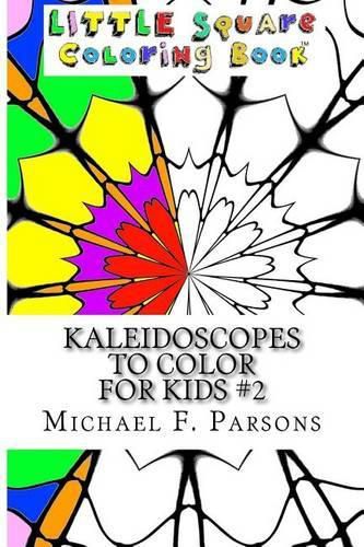 Cover image for Kaleidoscopes to Color: For Kids #2