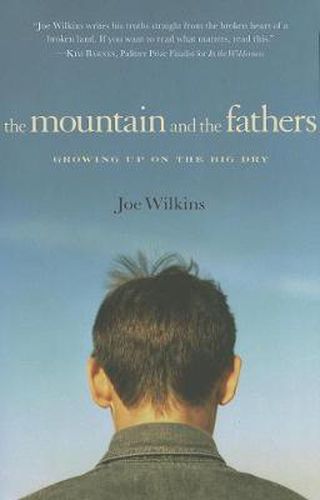 Cover image for The Mountain And The Fathers: Growing Up in the Big Dry