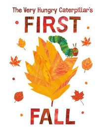 Cover image for The Very Hungry Caterpillar's First Fall