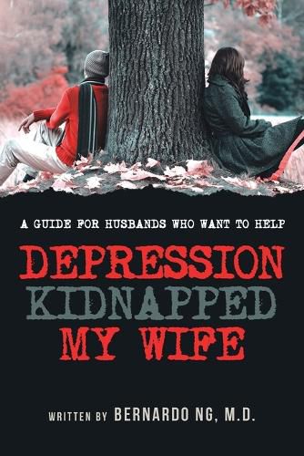 Cover image for Depression Kidnaped My Wife