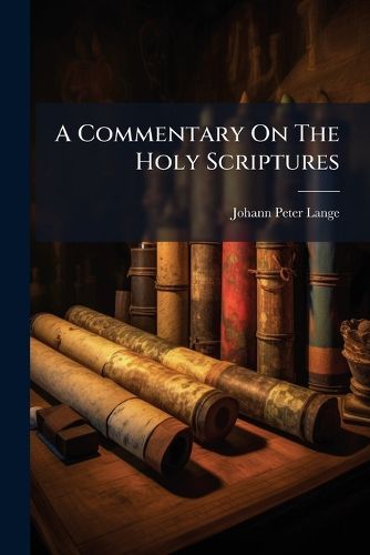 Cover image for A Commentary On The Holy Scriptures