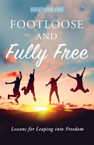 Cover image for Footloose and Fully Free