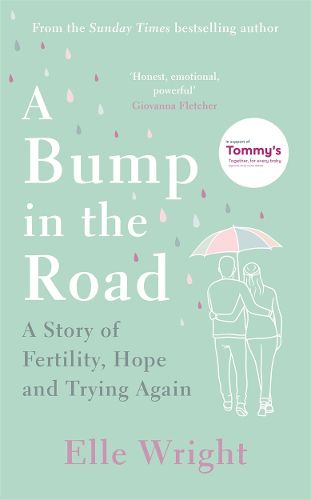 Cover image for A Bump in the Road: A Story of Fertility, Hope and Trying Again