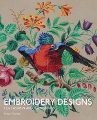 Cover image for Embroidery Designs for Fashion and Furnishings: From the Victoria and Albert Museum