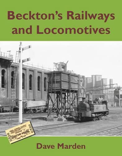 Beckton's Railways and Locomotives