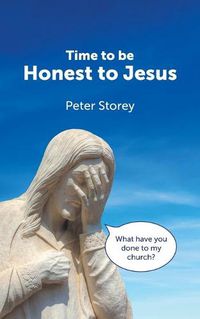 Cover image for Time to be Honest to Jesus