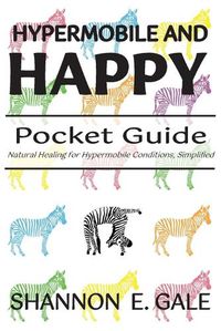 Cover image for Hypermobile and Happy Pocket Guide