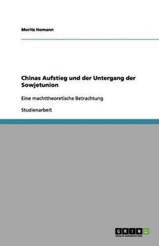 Cover image for Chinas Aufstieg und der Untergang der Sowjetunion