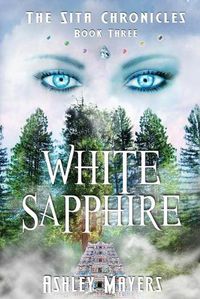 Cover image for White Sapphire: The Sita Chronicles - Book Three