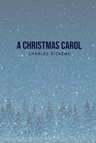 Cover image for A Christmas Carol: Being A Ghost Story of Christmas