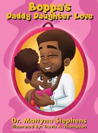 Cover image for Boppa's Daddy Daughter Love