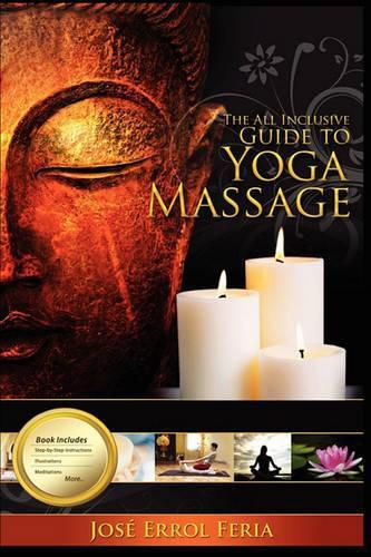 Cover image for The All Inclusive Guide to Yoga Massage