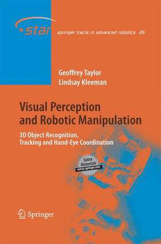 Cover image for Visual Perception and Robotic Manipulation: 3D Object Recognition, Tracking and Hand-Eye Coordination