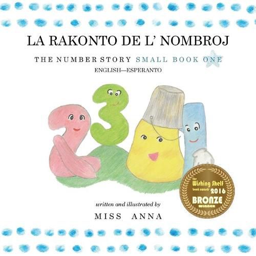 Cover image for The Number Story 1 LA RAKONTO DE L' NOMBROJ: Small Book One English-Esperanto