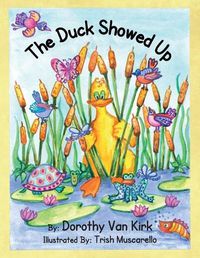 Cover image for The Duck Showed Up