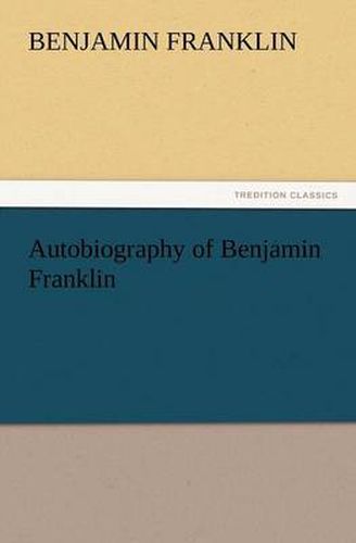 Cover image for Autobiography of Benjamin Franklin