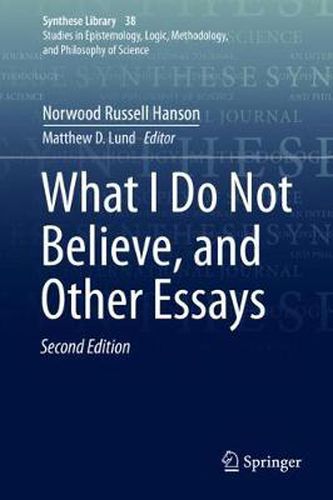 Cover image for What I Do Not Believe, and Other Essays