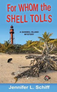 Cover image for For Whom the Shell Tolls: A Sanibel Island Mystery