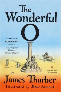 Cover image for The Wonderful O: (Penguin Classics Deluxe Edition)