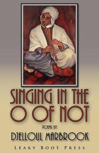 Cover image for Singing in the O of Not