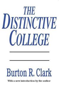 Cover image for The Distinctive College: Antioch, Reed, Swarthmore