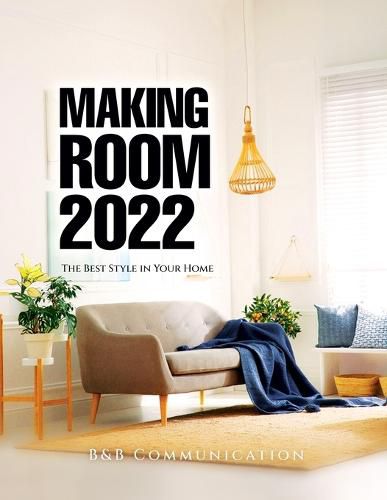 Cover image for Making Room 2022: The Best Style in Your Home