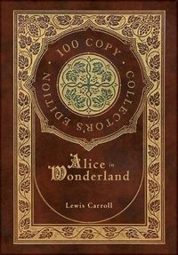 Cover image for Alice in Wonderland (100 Copy Collector's Edition)