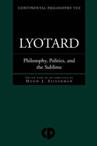 Cover image for Lyotard: Philosophy, Politics and the Sublime