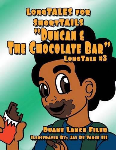 Cover image for Duncan & the Chocolate Bar: Longtale #3