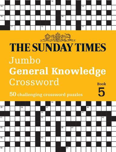 The Sunday Times Jumbo General Knowledge Crossword Book 5