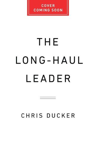 Cover image for The Long-Haul Leader