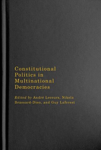 Cover image for Constitutional Politics in Multinational Democracies