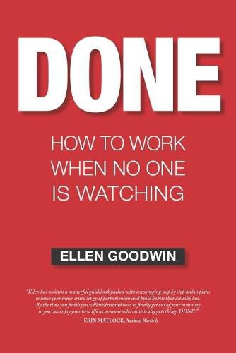 Cover image for Done: How To Work When No One Is Watching