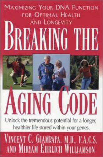 Cover image for Breaking the Aging Code: Your Personal Blueprint for Optimal Health and Longevity