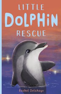 Cover image for Little Dolphin Rescue