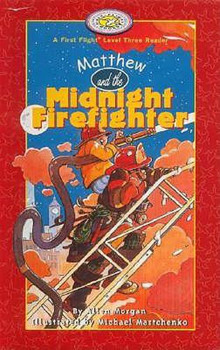 Cover image for Matthew and the Midnight Firefighter